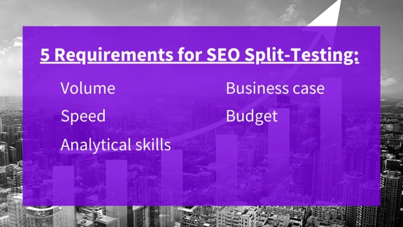 5 minimum requirements for running SEO tests