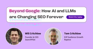 [Webinar Replay] Beyond Google – How AI and LLMs Are Changing SEO Forever