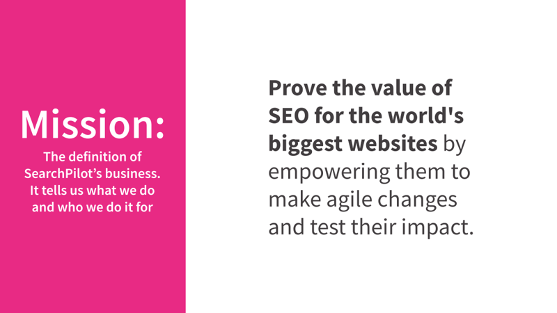SearchPilot's mission - to prove the value of SEO for the world's biggest websites