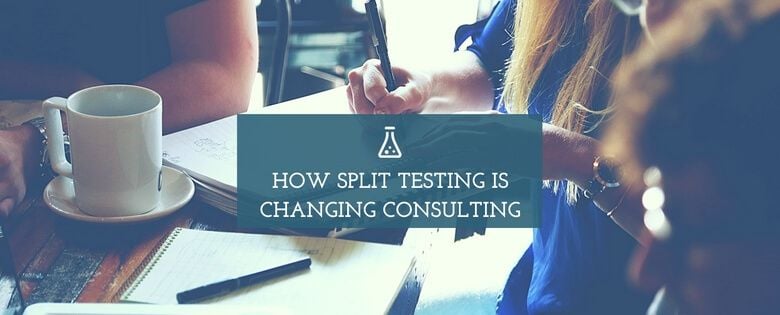 Ways Recommendations Fail and How Split-Testing is Changing Consulting