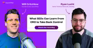 SEO testing lessons from more mature experimentation programs - a conversation with Ryan Lucht