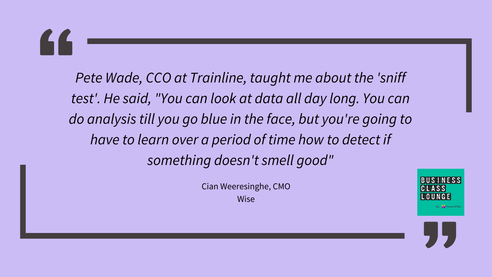 Pete Wade sniff test quote