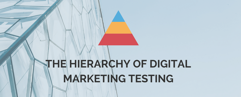 The Hierarchy of Evidence for Digital Marketing Testing