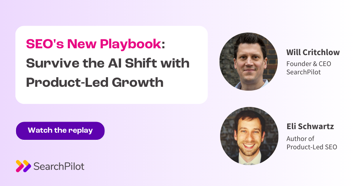 [Webinar Replay] SEO's New Playbook: Survive the AI Shift with Product-Led Growth