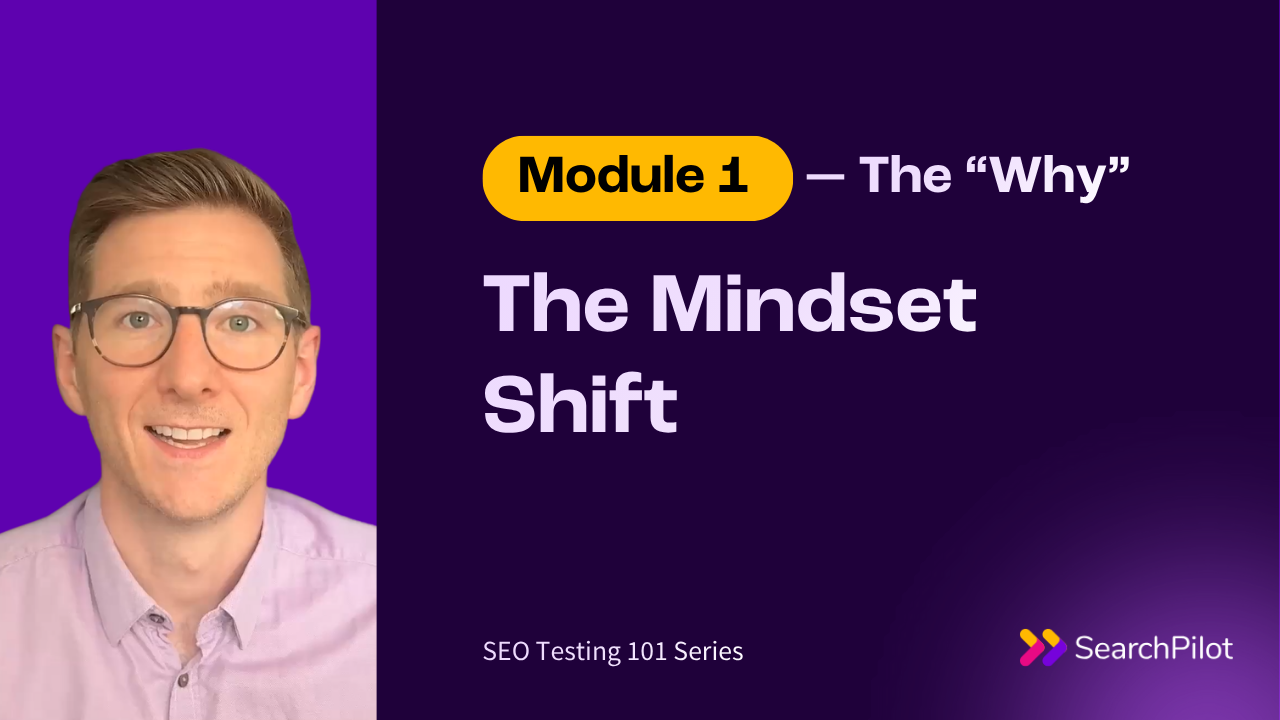 SEO Testing 101 Course: From Guesswork to Growth
